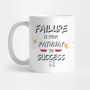 Failure to Success t-shirt, positive vibes t-shirt, Unisex t-shirt, ladies t-shirt, mens t-shirt, motivational t-shirt, cool t-shirt, tees Mug